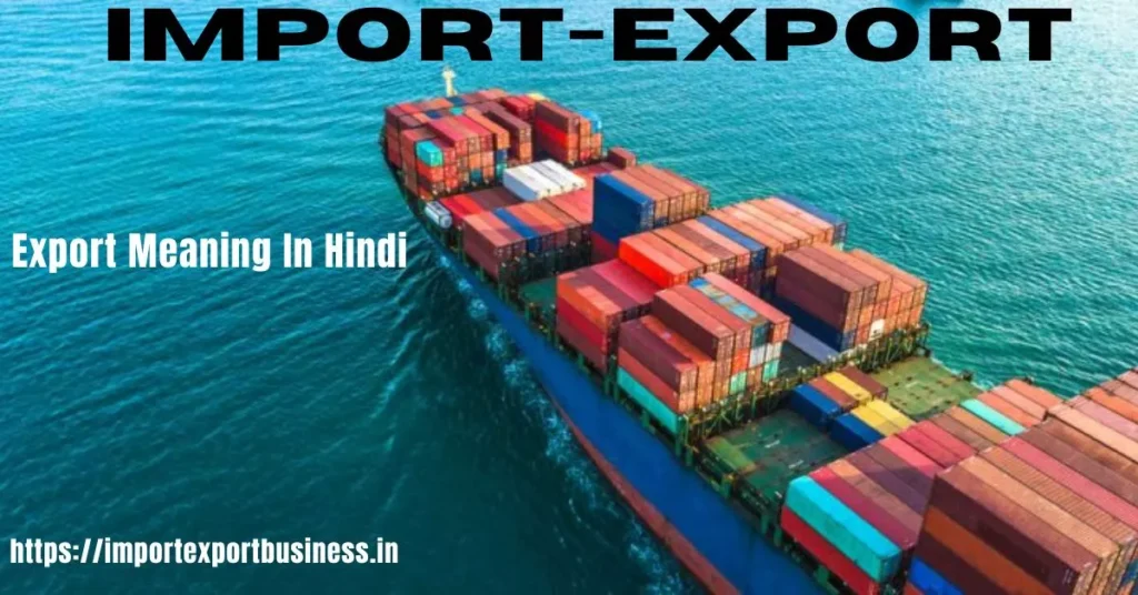 Export Meaning In Hindi