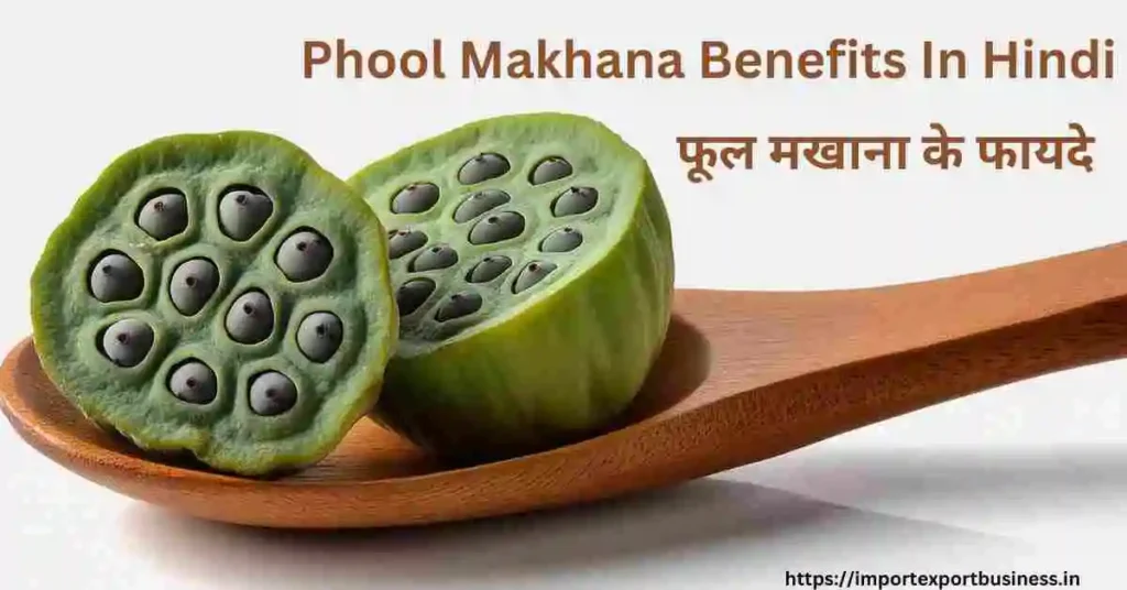 Phool Makhana Benefits In Hindi